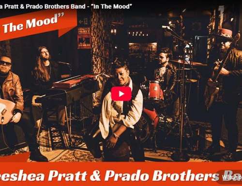 KEESHEA PRATT & The Prado Brothers..”In The Mood”